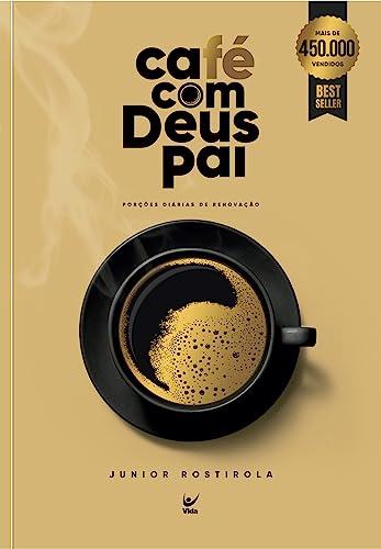 Análise do Livro Café com Deus Pai: Porções Diárias de Renovação